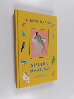 Serang Chung : Sisunin maailma
