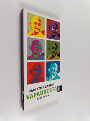 Mohandas Gandhi : Vapaudesta