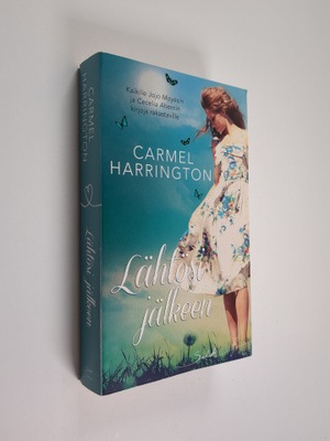 Carmel Harrington : Lähtösi jälkeen
