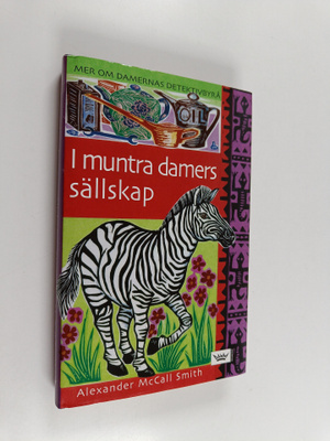Alexander McCall Smith : I muntra damers sällskap