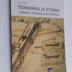 Topi Heikkerö : Tekniikka ja etiikka : johdatus teoriaan ... - pikkukuva 1