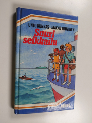 Unto Kunnas ym. : Suuri seikkailu