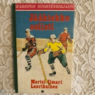 Laurikainen: Jääkiekkosolisti. 1972. 1.painos. - pikkukuva 1