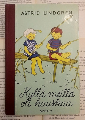 Astrid Lindgren - Kyllä meillä oli hauskaa (sid.)