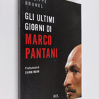 Philippe Brunel : Gli ultimi giorni di Marco PAntani - pikkukuva 1
