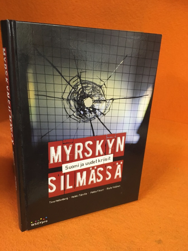 Myrskyn silmässä - Suomi ja uudet kriisit