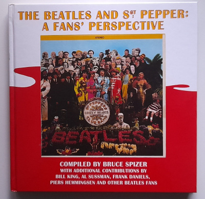 Bruce Spizer - The Beatles and Sgt. Pepper
