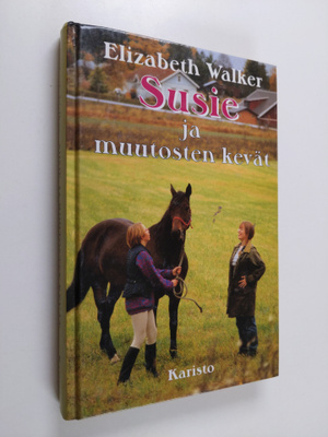Elizabeth Walker : Susie ja muutosten kevät