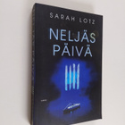 Sarah Lotz : Neljäs päivä - pikkukuva 1