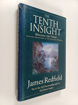 James Redfield : The tenth insight : holding the vision
