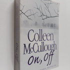 Colleen McCullough : On, off - pikkukuva 1