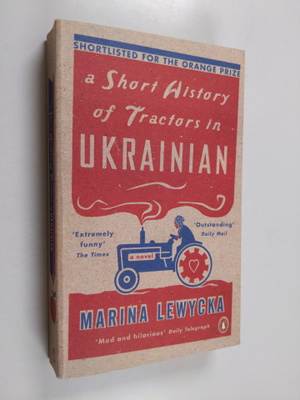 Marina Lewycka : A Short History of Tractors in Ukrainian
