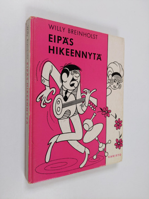 Willy Breinholst : Eipäs hikeennytä