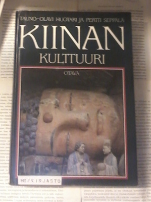 Huotari, Seppälä - Kiinan kulttuuri (sid., KUNTO!)