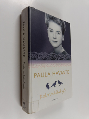 Paula Havaste : Kolme käskyä