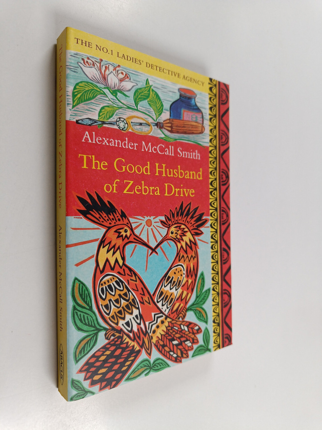 Alexander McCall Smith : The Good Husband of Zebra Drive