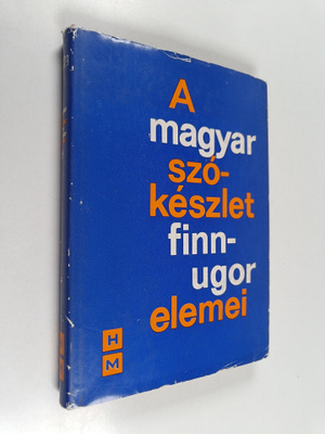 Gyorgy Lako : A magyar szokeszlet finnugor elemei : etimo...