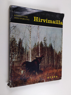 Gösta Tysk : Hirvimailla