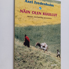 Axel Fredenholm : Näin olen kuullut = Iti maya srutam : M... - pikkukuva 1