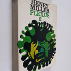 Henry Miller : Plexus 2 : Ruusuinen ristiinnaulitseminen - pikkukuva 1