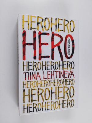 Tiina Lehtineva : Hero