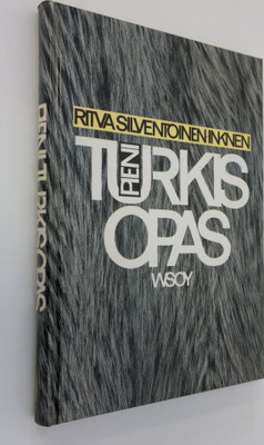 Ritva Silventoinen-Inkinen : Pieni turkisopas (signeerattu)