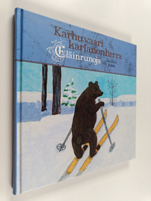 Sinikka Palola : Karhuvaari, kartanonherra : eläinrunoja