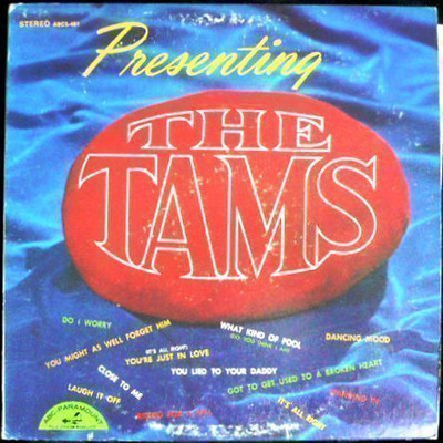THE TAMS; Presenting The Tams