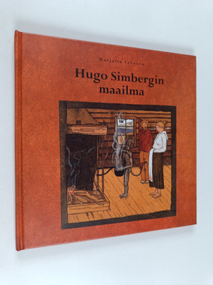 Marjatta Levanto : Hugo Simbergin maailma : 1873 Hamina -...