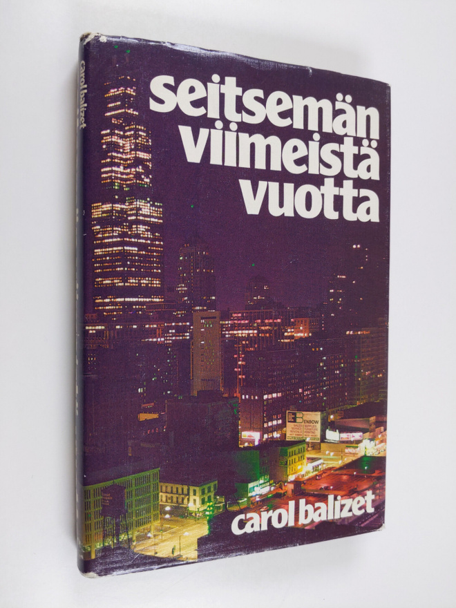 Carol Balizet : Seitsemän viimeistä vuotta