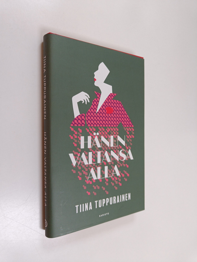 Tiina Tuppurainen : Hänen valtansa alla