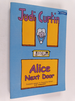 Judi Curtin ym. : Alice Next Door