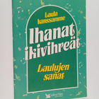 Ihanat ikivihreät : laulujen sanat - pikkukuva 1