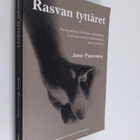 Anne Puuronen : Rasvan tyttäret : etnografinen tutkimus a... - pikkukuva 1