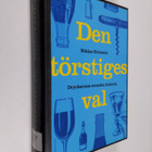 Niklas Ericsson : Den törstiges val : dryckernas svenska ... - pikkukuva 1