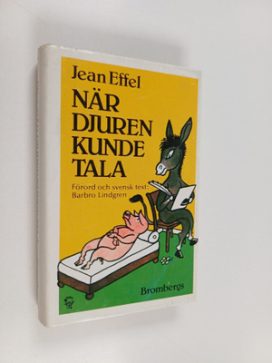 Jean Effel : När djuren kunde tala