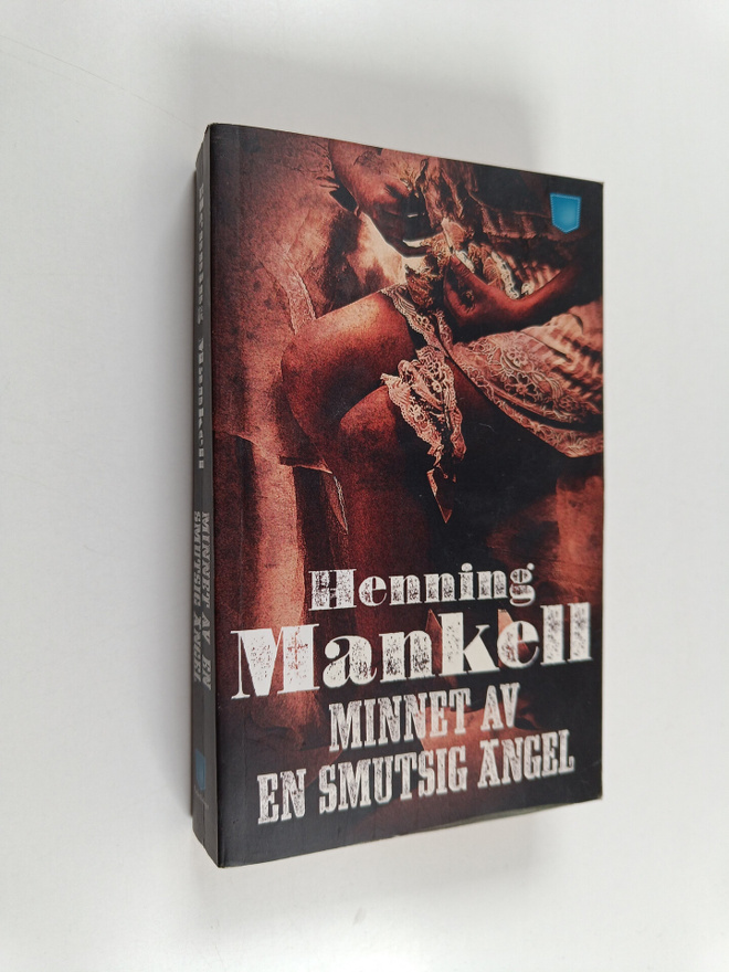 Henning Mankell : Minnet av en smutsig ängel