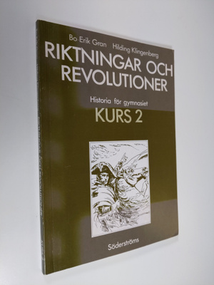 Bo-Erik ym. Gran : Historia för gymnasiet Kurs 2, Riktnin...