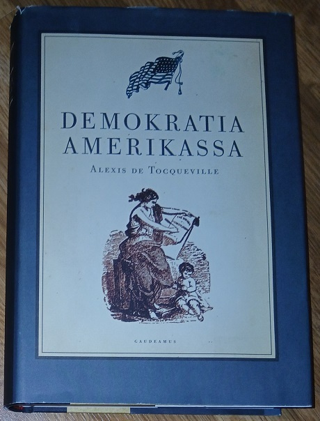 Alexis de Tocqueville: Demokratia Amerikassa