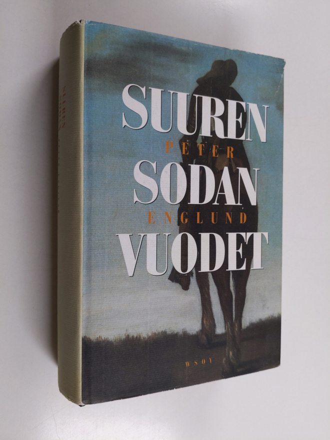 Peter Englund : Suuren sodan vuodet