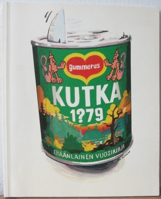 Kutka 1?79 - Eräänlainen vuosikirja, Gummerus 1978. 96 s.