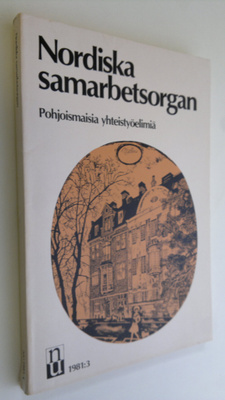 Nordiska samarbetsorgan 1981-1982 = Pohjoismaisia yhteist...