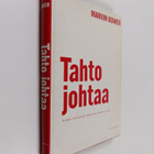 Marvin Bower : Tahto johtaa : yrityksen menestyminen ohje... - pikkukuva 1