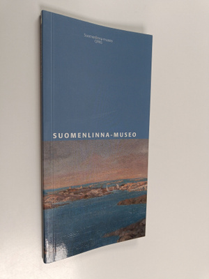 Liisa Eerikäinen : Suomenlinna-museo : opas