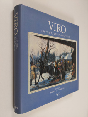 Seppo (toim.) Zetterberg : Viro : historia, kansa, kulttuuri