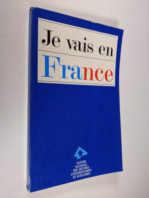 Je vais en France 1989 (Guide a l'intention des etudiants...