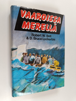 Robert W. Bell : Vaaroissa merellä : henkeäsalpaava tosik...