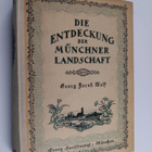 Georg Jacob Wolf : Die Entdeckung der Munchner Landschaft - pikkukuva 1