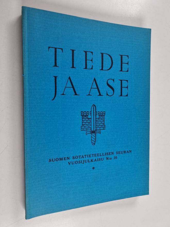 Tiede ja ase 20 : Suomen sotatieteellisen seuran vuosijul...