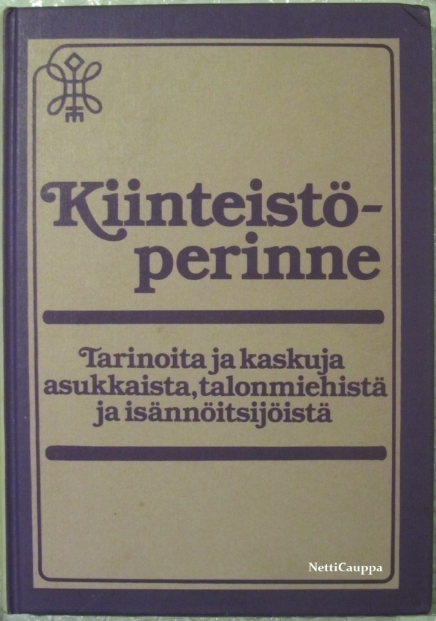 Kiinteistöperinne • Tarinoita ja kaskuja asukkaista
